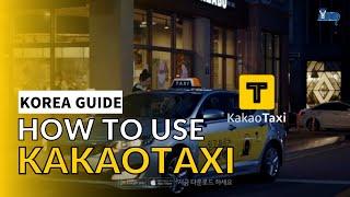 How To Use Kakao Taxi | Ordering a Taxi in English, How To Pay, Using Kakao T Bike and Much More