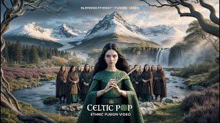  Ethnic Fusion & Celtic Pop – A Journey Through Sound  - Soothing music for Relaxation