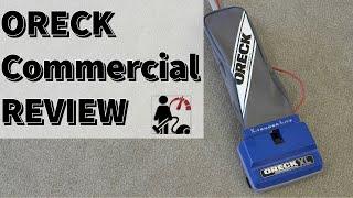 Oreck XL Commercial Vacuum Review & Test