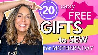 20 FREE patterns to SEW GIFTS for MOTHER’S Day