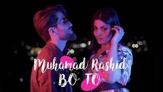 MUHAMAD RASHID - BO TO