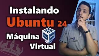 Como Instalar O Ubuntu 24 Em Uma Máquina Virtual