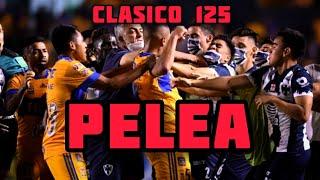 Bronca entre jugadores Rayados y Tigres | Clásico Regio 125