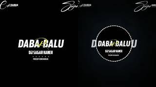 DABA RE BALU DJ SAGAR KANKER UT PRESENT CDMCHANDAN