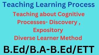 Teaching About Cognitive Processes. Part - 1