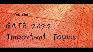 GATE 2022 | Mechanical Engineering | Important Topics to be covered | Subject Wise Weightage