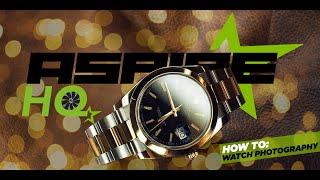 HOW TO: Luxury Watch Photography: Rolex Oyster Perpetual