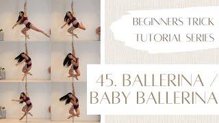 45. How to Ballerina / Baby Ballerina - Beginner Pole Dancing Trick Tutorial Series