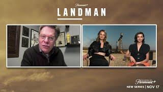 Bruce Miller talks to actresses Kayla Wallace and Paulina Chavez about their work on Landman