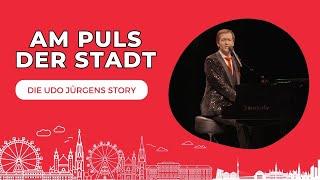 AM PULS DER STADT - Die UDO JÜRGENS Story -Sein Leben, seine Liebe, seine Musik