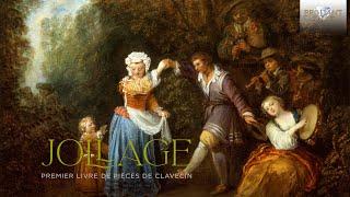 Jollage: Premier livre de Pièces de Clavecin