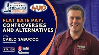 Flat Rate Pay: Controversies and Alternatives [FTR 105]