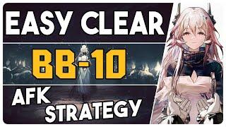 BB-10 | AFK Easy Strategy |【Arknights - アークナイツ】