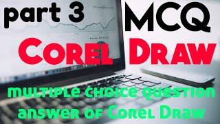 Multiple choice question answer of Corel Draw || MCQs of Corel Draw