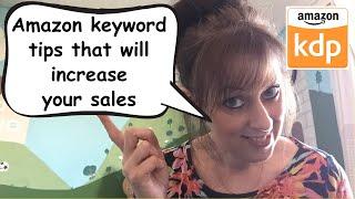 Amazon keyword tips for increasing your sales - KDP