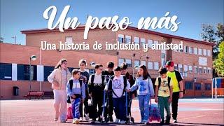 Un paso más. Una historia de inclusión y amistad | Cortometraje