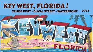 KEY WEST FLORIDA 2024-Duval Street, Cruise Port, Mallory Square