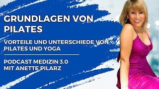 Grundlagen von Pilates I Vorteile und Unterschiede von Pilates & Yoga I Podcast Medizin 3.0 I Ep. 41