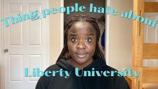 Things people hate about Liberty University!!