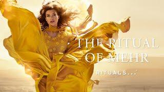 The Ritual of Mehr | Rituals