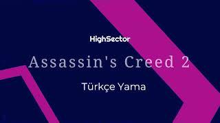 Assassin's Creed 2 Türkçe Yama Kurulumu 2022