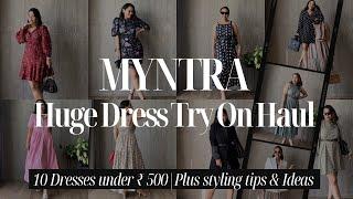 HUGE Myntra Dress Haul - 10 dresses try and style haul *all under ₹ 500|