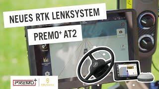 Vorstellung des neuen Premo+ RTK Lenksystem AT2 