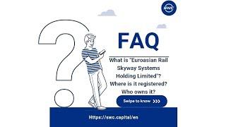 What is "Euroasian Rail Skyway Systems Holding 2 Limited". Where is it registered? Who owns it?