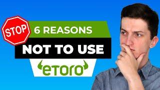 Etoro WARNING! Top 6 Reason NOT Use Etoro For Investing Your Money! Etoro Review