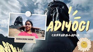 First time visiting to Adiyogi||chikkabillapur||