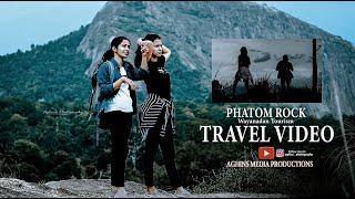 TRAVEL FILM | PHATOM ROCK WAYANAD | AGHINS MEDIA PRODUCTIONS