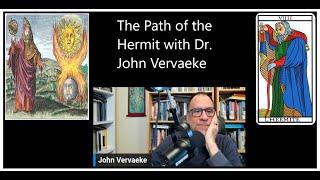 The Path of the Hermit with Dr. John Vervaeke