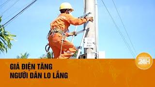 Tăng giá điện, EVN có thoát lỗ? | Toàn cảnh 24h