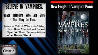 New England Vampire Panic, Was it real?