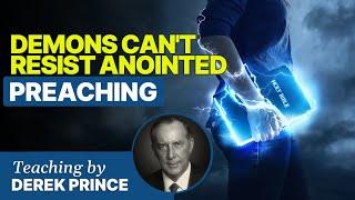 Demons Can't Resist Anointed Preaching