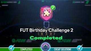 FUT Birthday Challenge 2 SBC Completed - Cheap Solution & Tips - FC 25