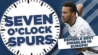 Dembele Best Dribbler In Europe! | Seven O'Clock Spurs | With Jack Briden