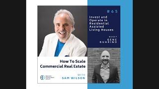 Gene Guarino How to Scale Commercial Real Estate Podcast Episode #65