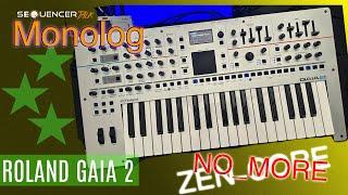 Roland Gaia 2 - Monolog und Rundgang - No More Zen Core