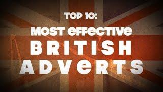 TOP 10: MOST EFFECTIVE BRITISH ADVERTS