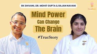 Simple Tips to Reprogram Your Mind & Heal Your Body | Dr. Mohit Gupta, BK Shivani & Rajan Navani