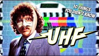 10 Things You Didn't Know About UHF