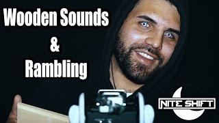 ASMR Wooden Sounds & Ramble Session