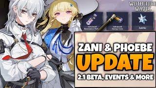 NEW UPDATE! ZANI IS MAIN DPS? VERSION 2.1 BETA, FREE ASTRITES & MORE | Wuthering Waves