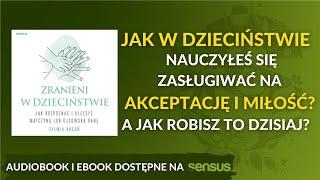  Jak przepracować dzieciństwo? AUDIOBOOK PL Sylwia Kocoń 