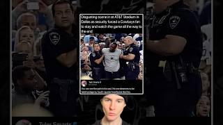 Disgusting scene in at AT&T Stadium in Dallas as security forced a Cowboys fan to stay and watch