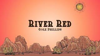 Cole Phillips - River Red (Lyrics)