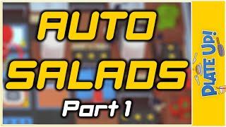 Auto Salads | Part 1 | Solo | Salads | PlateUp!