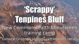 'Scrappy' Tenpines Bluff - New Commonwealth Minutemen training camp - Fallout 4 settlement (updated)