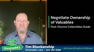  How to Negotiate Ownership of Valuables and Collectibles Post-Divorce? | Los Angeles Divorce